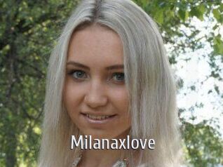 Milanaxlove