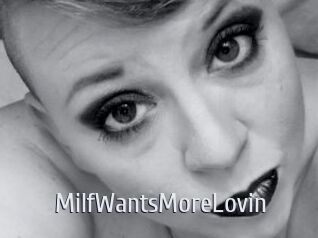 MilfWantsMoreLovin