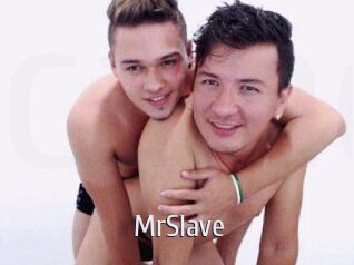 MrSlave