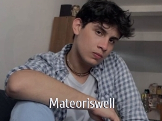 Mateoriswell