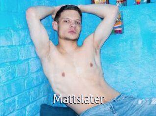 Mattslater
