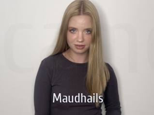 Maudhails