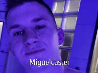 Miguelcaster