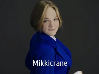 Mikkicrane