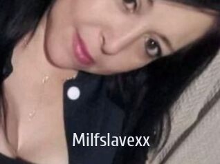 Milfslavexx