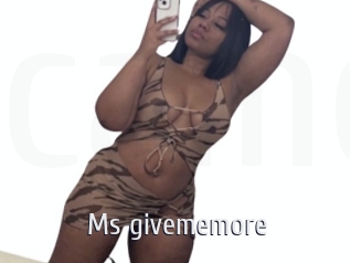 Ms_givememore