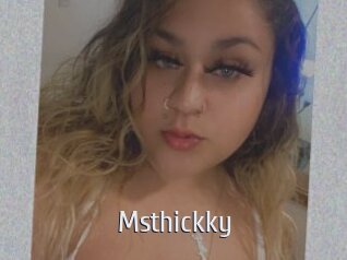 Msthickky