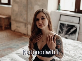 Notgoodwitch