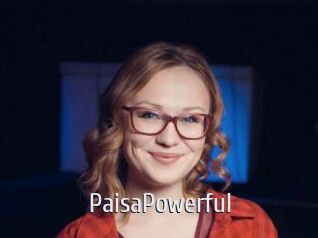 PaisaPowerful