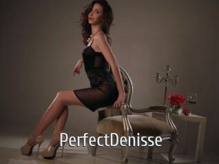 PerfectDenisse