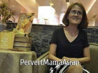 PervertMamaAsian