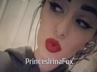 PrincesIrinaFox