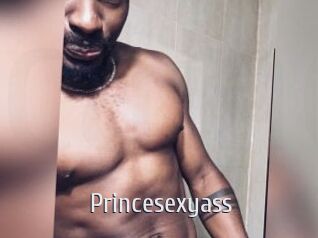 Princesexyass