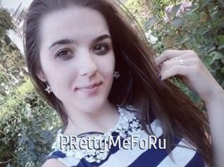 PRettyMeFoRu