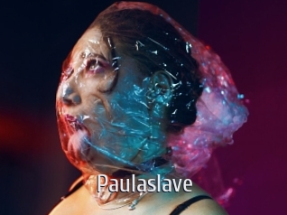 Paulaslave