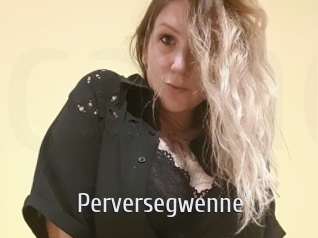 Perversegwenne