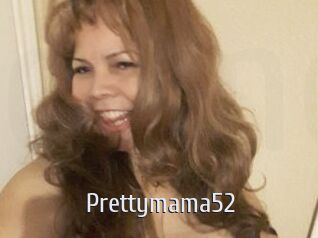 Prettymama52