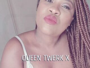 QUEEN_TWERK_X