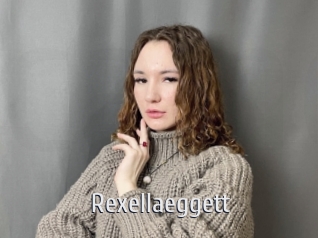 Rexellaeggett