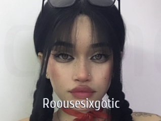 Roousesixgotic