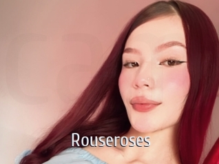 Rouseroses