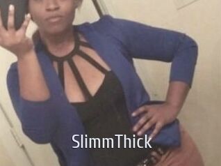 SlimmThick