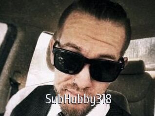 SubHubby318