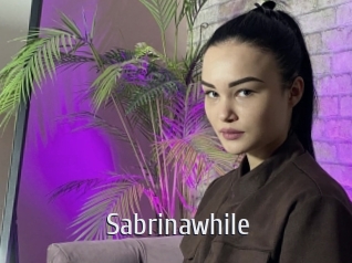 Sabrinawhile