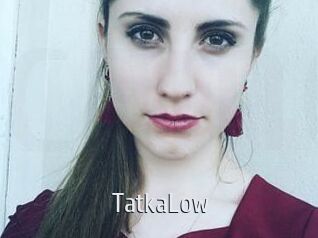 TatkaLow