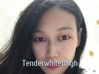 Tenderwhitethigh