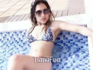 TianaFun