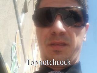 Topnotchcock