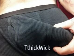 TthickWick