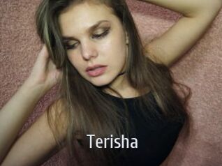 Terisha