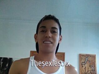 Thesexiestxx