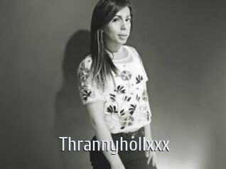 Thrannyhollxxx