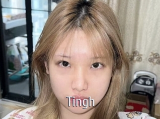 Tingh