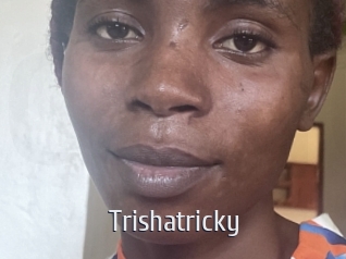 Trishatricky