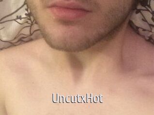 UncutxHot