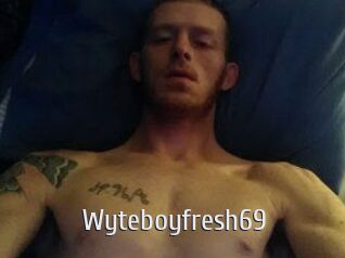 Wyteboyfresh69