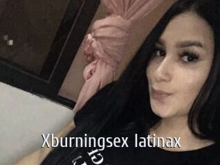 Xburningsex_latinax