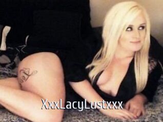 XxxLacyLustxxx