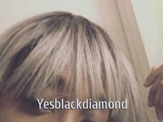 Yesblackdiamond