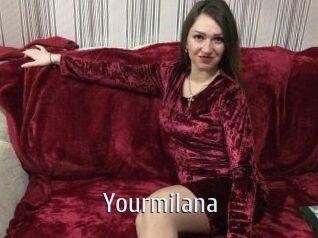 Yourmilana