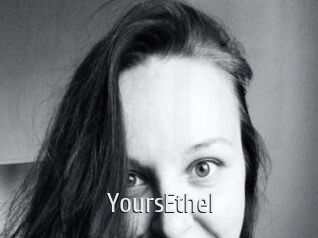 YoursEthel