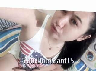 YourDominantTS