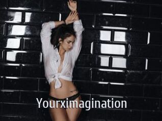 Yourximagination